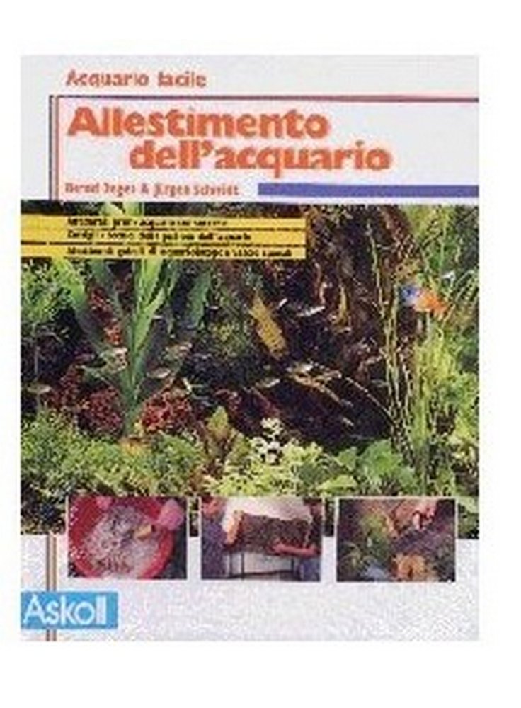 Libro Allestimento dell'acquario askoll